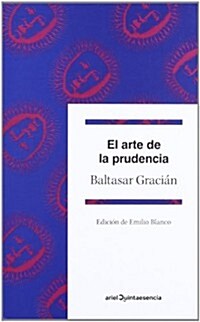 EL ARTE DE LA PRUDENCIA (Paperback)