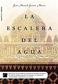 LA ESCALERA DEL AGUA (Paperback)