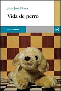 VIDA DE PERRO (Paperback)