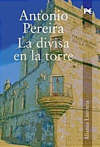 La divisa en la torre / the Currency in the Tower (Paperback)