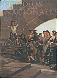 Episodios nacionales/ National Episodes (Hardcover)