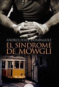 El sindrome de Mowgli/ Mowgli Syndrome (Hardcover)