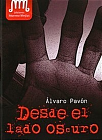 DESDE EL LADO OSCURO (Paperback)