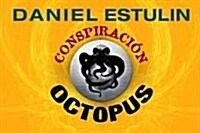 CONSPIRACION OCTOPUS (LIBRINOS) (Hardback)