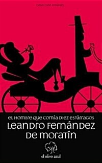 EL HOMBRE QUE COMIA DIEZ ESPARRAGOS (Paperback)