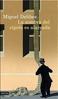 LA SOMBRA DEL CIPRES ES ALARGADA (Paperback)