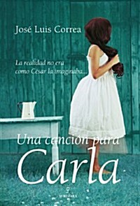 UNA CANCION PARA CARLA (Paperback)