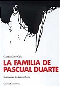 La familia de Pascual Duarte / The Family of Pascual Duarte (Hardcover)