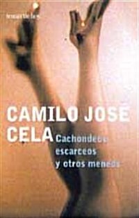 CACHONDEOS, ESCARCEOS Y OTROS MENEOS (Paperback)