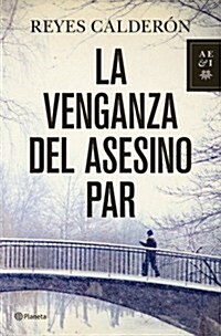 La venganza del asesino par (Autores Espanoles E Iberoamer.) (Tapa blanda (reforzada))