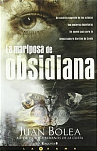 LA MARIPOSA DE OBSIDIANA (La Trama) (00001, Tapa dura)