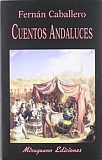 Cuentos Andaluces (1, Tapa blanda)