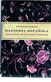 Rapsodia espanola - antologia de la poesia popular (+CD) (Tapa blanda)