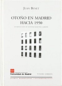 Otono en Madrid hacia 1950 (Tapa blanda (reforzada))