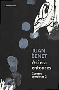 Asi era entonces. Cuentos completos 2 (Contemporanea (debolsillo)) (001, Tapa blanda (reforzada))