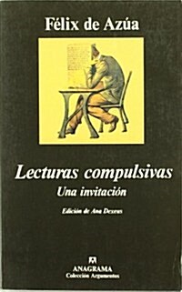 Lecturas compulsivas (Coleccion Argumentos) (Tapa blanda)