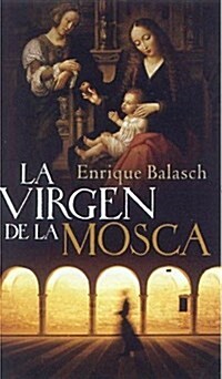 Virgen de la mosca, la (Tapa dura)