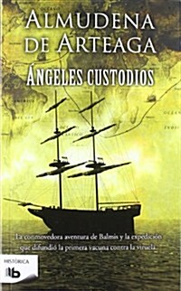 ANGELES CUSTODIOS (Historica (b De Bolsillo)) (00001, Tapa blanda (reforzada))