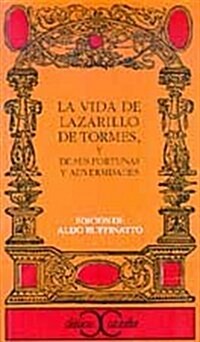 La vida de Lazarillo de Tormes, y de sus fortunas y adversidades                . (Clasicos Castalia) (Tapa blanda)