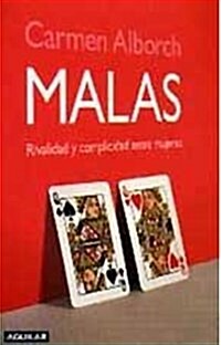 Malas - rivalidad y complicidad entre mujeres (Tapa blanda)