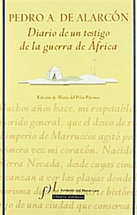 Diario de un testigo de la Guerra de Africa (Tapa blanda (reforzada))