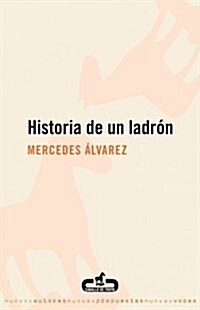 Historia de un ladron / Story of a Thief (Paperback)