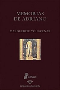 Memorias de Adriano / Memoirs of Hadrian (Hardcover, Translation)