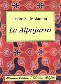 La Alpujarra (Viajes Y Costumbres) (1, Tapa blanda (reforzada))