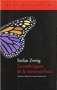 La embriaguez de la metamorfosis (1, Tapa blanda)