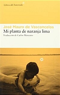 Mi Planta de Naranja Lima (Paperback)