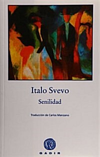 Senilidad/ Senility (Paperback)