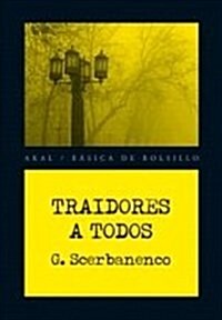 Traidores a todos / Traitors to All (Paperback)