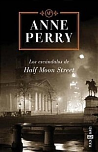 Los escandalos de half moon street (Tapa blanda)