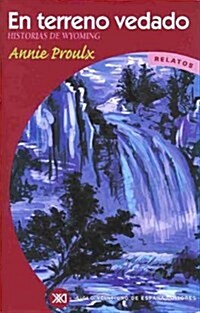 En terreno vedado: Historias de Wyoming (Simon & Schuster, Tapa blanda)