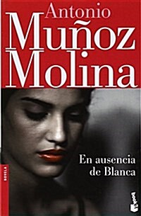 EN AUSENCIA DE BLANCA (BOOKET) (Paperback)