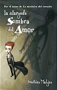La alargada sombra del amor / The Long Shadow of Love (Paperback, Translation)