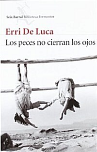 Los peces no cierran los ojos (Biblioteca Formentor) (Tapa blanda (reforzada))