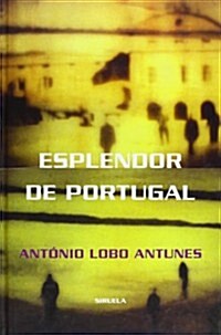 El esplendor de Portugal/ The splendor of Portugal (Hardcover)