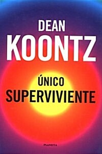 Unico Superviviente / Sole Survivor (Hardcover)