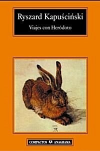 Viajes Con Herodoto (Paperback)