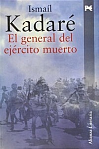 El general del ejercito muerto / The Army General Killed (Paperback)