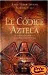 EL CODICE AZTECA (Hardback)