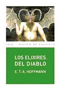 Los elixires del diablo/ The Elixirs Of The Devil (Paperback)
