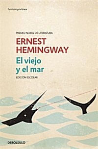 EL VIEJO Y EL MAR (Paperback)