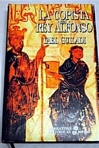 LA COPISTA DEL REY ALFONSO (Paperback)