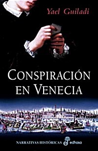 CONSPIRACION EN VENECIA (Paperback)