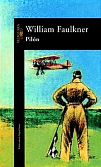 Pilon (Alfaguara Literaturas) (Tapa blanda (reforzada))