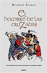 Hombre de las cruzadas, el (Tapa blanda)