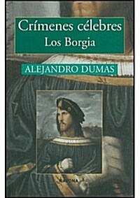 Borgia, Los (Novela Historica (navona)) (Tapa blanda (reforzada))