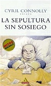 LA SEPULTURA SIN SOSIEGO (MITOS BOLSILLO) (Paperback)